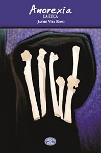 Baixar Anorexia da Ética: e outros escritos pdf, epub, eBook