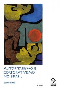 Baixar Autoritarismo e corporativismo no Brasil: (Oliveira Vianna & Companhia) pdf, epub, eBook