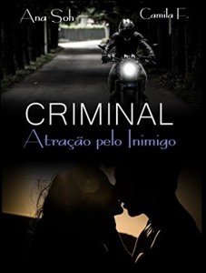 Baixar CRIMINAL: Atra&ccedil;&atilde;o pelo Inimigo pdf, epub, eBook