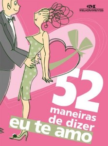 Baixar 52 maneiras de dizer “eu te amo” pdf, epub, eBook