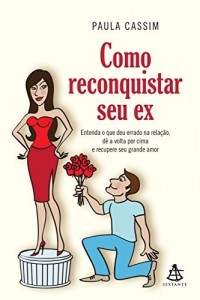 Baixar Como reconquistar seu ex pdf, epub, eBook
