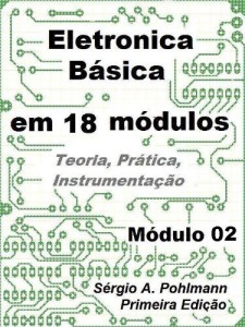Baixar Eletr&ocirc;nica B&aacute;sica – M&oacute;dulo 02 (Curso de Eletronica B&aacute;sica em 18 M&oacute;dulos) pdf, epub, eBook