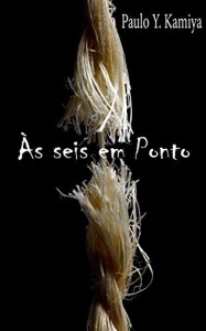 Baixar Às Seis em Ponto pdf, epub, eBook