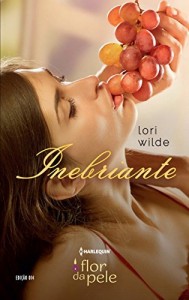 Baixar Inebriante – Harlequin Flor da Pele Ed.14 pdf, epub, eBook