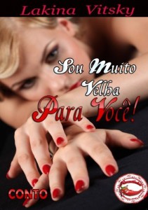 Baixar Sou Muito Velha para Você! pdf, epub, eBook