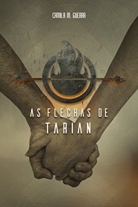 Baixar As Flechas de Tarian pdf, epub, eBook