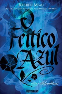 Baixar O feiti&ccedil;o azul: 3 (Bloodlines) pdf, epub, eBook