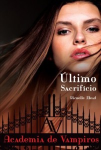 Baixar &Uacute;ltimo sacrif&iacute;cio: 6 (Academia de vampiros) pdf, epub, eBook