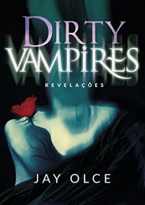 Baixar Dirty Vampires: Revelações pdf, epub, eBook