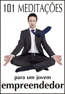 Baixar 101 MEDITAÇÕES para um jovem empreendedor pdf, epub, eBook