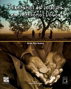Baixar Itinerários da loucura em território Dogon pdf, epub, eBook