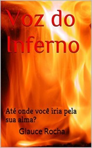 Baixar Voz do Inferno: Até onde você iria pela sua alma? pdf, epub, eBook