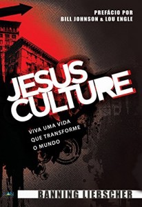 Baixar Jesus Culture: Viva uma vida que transforme o mundo pdf, epub, eBook