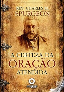 Baixar A Certeza Da Oração Atendida (Escola da Oração) pdf, epub, eBook