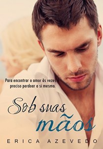 Baixar Sob Suas Mãos pdf, epub, eBook