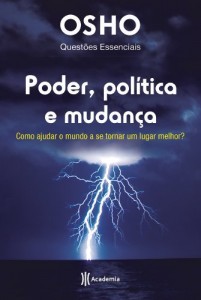 Baixar Poder, política e mudança: Como ajudar o mundo a se tornar um lugar melhor? pdf, epub, eBook