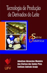 Baixar Tecnologia de Produ&ccedil;&atilde;o de Derivados de Leite pdf, epub, eBook