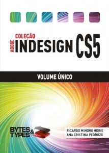 Baixar Cole&ccedil;&atilde;o Adobe InDesign CS5 – Volume &Uacute;nico pdf, epub, eBook