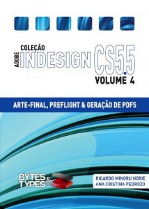Baixar Coleção Adobe InDesign CS5.5 – Arte-Final, Preflight e Geração de PDFs pdf, epub, eBook