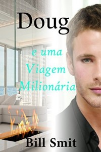 Baixar DOUG e uma Viagem Milionaria pdf, epub, eBook