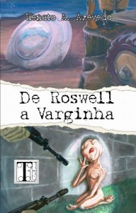 Baixar De Roswell a Varginha pdf, epub, eBook