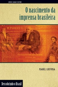Baixar O Nascimento da Imprensa Brasileira pdf, epub, eBook