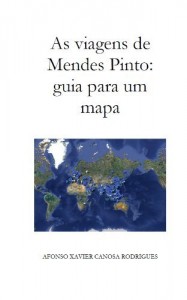 Baixar As viagens de Mendes Pinto: guia para um mapa pdf, epub, eBook