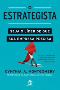 Baixar O estrategista: Seja o l&iacute;der de que sua empresa precisa pdf, epub, eBook