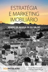 Baixar Estrat&eacute;gia e Marketing Imobili&aacute;rio: Vende-se, Aluga-se ou D&aacute;-se pdf, epub, eBook