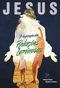 Baixar Jesus, a inspiração das relações luminosas pdf, epub, eBook