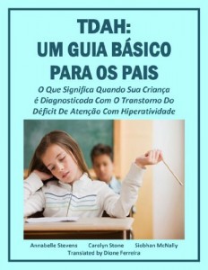 Baixar TDAH:  UM GUIA B&Aacute;SICO PARA OS PAIS. O Que significa Quando Sua Crian&ccedil;a &eacute; Diagnosticada  Com O Transtorno Do D&eacute;ficit… pdf, epub, eBook