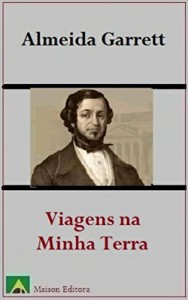 Baixar Viagens na Minha Terra (Ilustrado) (Literatura L&iacute;ngua Portuguesa) pdf, epub, eBook
