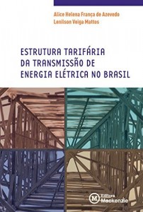 Baixar Estrutura tarifária da transmissão de energia elétrica no Brasil pdf, epub, eBook