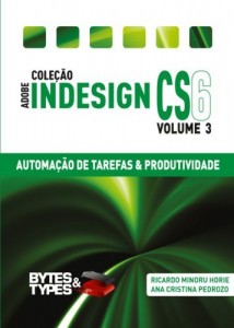 Baixar Cole&ccedil;&atilde;o Adobe InDesign CS6 – Automa&ccedil;&atilde;o de Tarefas & Produtividade pdf, epub, eBook