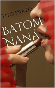 Baixar Batom Nan&aacute; pdf, epub, eBook