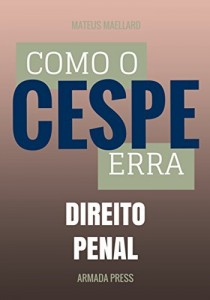 Baixar Como o Cespe erra: Direito Penal (Teste-A-Prova Livro 10) pdf, epub, eBook