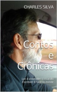 Baixar Contos e Crônicas: Ler é entender o mundo Escrever é fazê-lo existir pdf, epub, eBook
