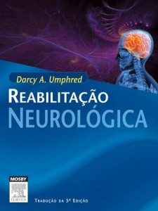 Baixar Reabilita&ccedil;&atilde;o Neurol&oacute;gica 5&ordf; Edi&ccedil;&atilde;o pdf, epub, eBook