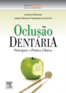 Baixar Oclus&atilde;o Dent&aacute;ria: Princ&iacute;pios e Pr&aacute;tica Cl&iacute;nica pdf, epub, eBook