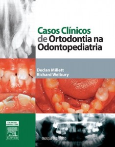 Baixar Casos Cl&iacute;nicos de Ortodontia na Odontopediatria 2&ordf; Edi&ccedil;&atilde;o pdf, epub, eBook