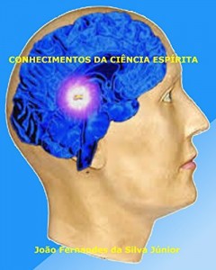 Baixar CONHECIMENTOS DA CIÊNCIA ESPÍRITA pdf, epub, eBook