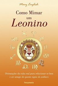 Baixar Como Mimar um Leonino (Astrologia) pdf, epub, eBook