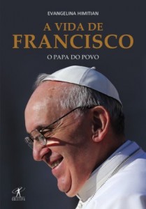 Baixar A vida de Francisco: o papa do povo pdf, epub, eBook