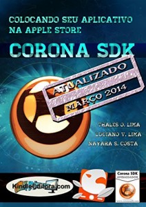 Baixar CORONA SDK – Colocando seu aplicativo na Apple Store pdf, epub, eBook