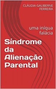 Baixar Síndrome da Alienação Parental: uma iníqua falácia pdf, epub, eBook