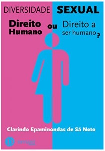 Baixar Diversidade Sexual: Direito Humano ou Direito a ser humano? pdf, epub, eBook