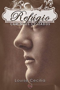 Baixar Refúgio: Caminhos Cruzados pdf, epub, eBook