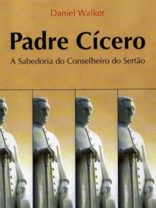 Baixar Padre C&iacute;cero – A Sabedoria do Conselheiro do Sert&atilde;o pdf, epub, eBook