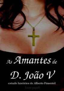 Baixar As amantes de D. João V: estudos históricos pdf, epub, eBook