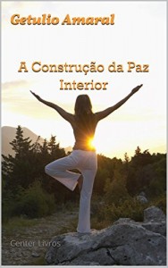 Baixar A Construção da Paz Interior: Center Livros pdf, epub, eBook